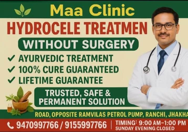 Best Hydrocele Treatment Doctor in Ranchi Jharkhand 9470997766 Maa Clinic