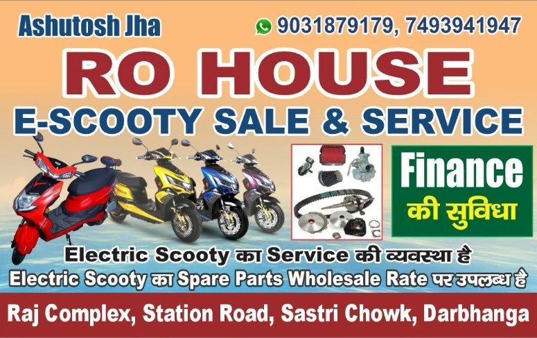 Best E Scooty Sale and Service Centre in Darbhanga 7493941947 RO House